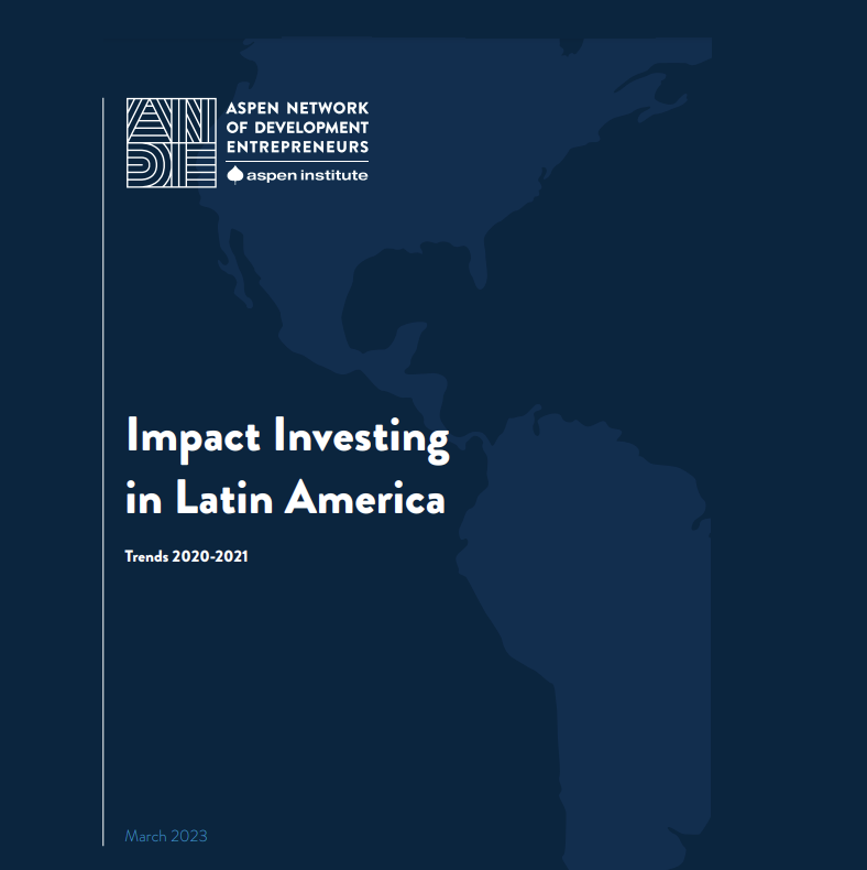 Impact Investing In Latin America Trends 2020 2021 Ande