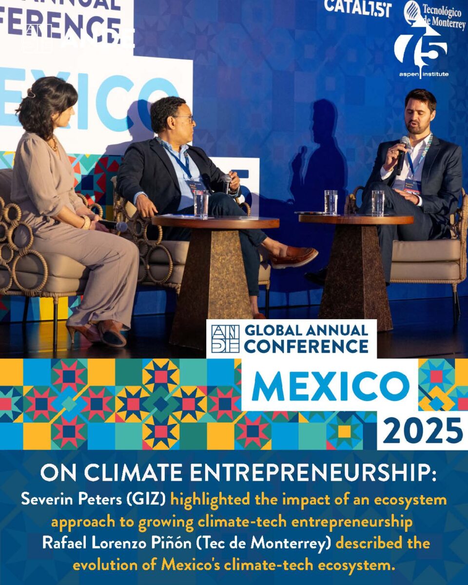 On climate entrepreneurship: Severin Peters (GIZ) highlighted the impact of an ecosystem approach to growing climate-tech entrepreneurship Rafael Lorenzo Piñón (Tec de Monterrey) described the evolution of Mexico's climate-tech ecosystem.